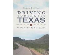 Byron Browne Driving Southwest Texas (Tascabile)