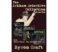 Byron Craft The Arkham Detective Collection (Tascabile)