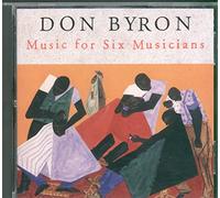 Byron,Don - Music for 6 Musicians