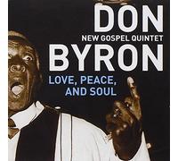Byron, Don & The New Gospel Quartet - Love Peace & Soul