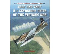 Byron E Hukee – USAF and VNAF A-1 Skyraider Units of the Vietnam War – Combat Aircraft – Tascabile