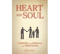 Byron Elsey Heart and Soul (Tascabile)