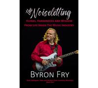 Byron Fry The Noiseletting (Tascabile)