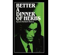 Byron Herbert Reece Better a Dinner of Herbs (Copertina rigida)