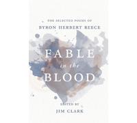 Byron Herbert Reece Fable in the Blood (Tascabile)