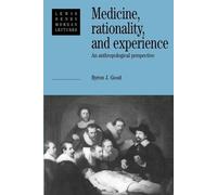 Byron J. Good Medicine, Rationality and Experience (Tascabile)