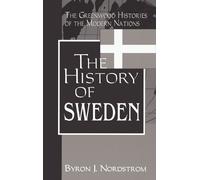 Byron J. Nordstrom The History of Sweden (Copertina rigida)