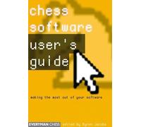 Byron Jacobs Chess Software: a User's Guide (Tascabile)