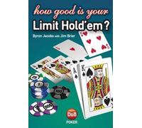 Byron Jacobs Jim Brier How Good is Your Limit Hold'em? (Tascabile)