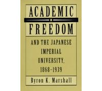 Byron K. Marsha Academic Freedom and the Japanese Imperial Un (Copertina rigida)