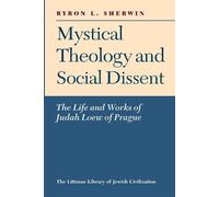 Byron L. Sherwin Mystical Theology and Social Dissent (Tascabile)