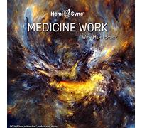Byron Metcalf & Hemi-Sync - Medicine Work With Hemi-Sync®