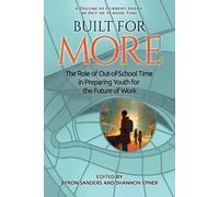 Byron Sanders Built for More (Tascabile) Current Issues in Out-of-School Time