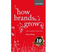 Byron Sharp How Brands Grow (Copertina rigida)