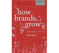 Byron Sharp How Brands Grow (Copertina rigida)