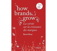Byron Sharp How brands grow (Tascabile)