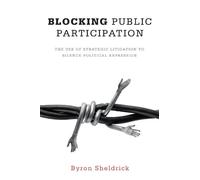 Byron Sheldrick Blocking Public Participation (Tascabile)