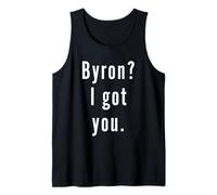 Byron? Ti ho preso. Canotta