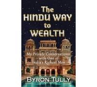 Byron Tully The Hindu Way to Wealth (Tascabile)
