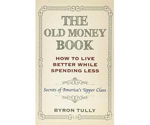 Byron Tully The Old Money Book (Tascabile)