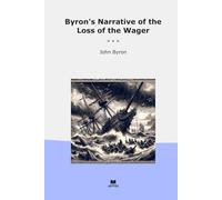 Byron's Narrative of the Loss of the Wager