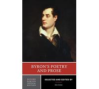 Byron's Poetry and Prose: Authoritative Texts, Criticism: 0