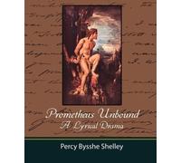 Bysshe Shelley Percy Bysshe Shelley Percy B Prometheus Unbound - A (Tascabile)