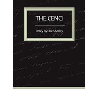 Bysshe Shelley Percy Bysshe Shelley Percy Bysshe Shelley The Cenci (Tascabile)