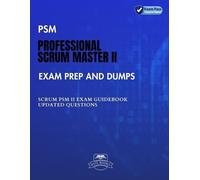 Byte Books PSM Professional Scrum Master II Exam Prep and Dumps (Tascabile)