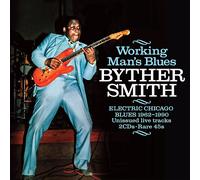 Byther Smith Working Man's Blues: Electric Chicago Blues 1962-1990 (CD) Album