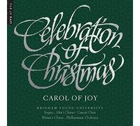 Byu Combined Choirs & Orchestra - Celebration Of Christmas - Carol Of Joy