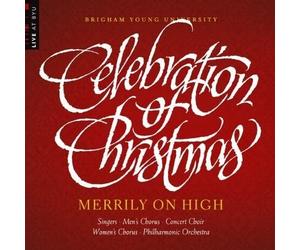 BYU Philharmonic Orchestra Celebration of Christmas: Merry (CD)