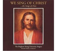 Byu Singers We Sing of Christ: The Songs of Zion (CD)