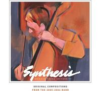 Byu Synthesis - Original Compositions: From the 2005, Vol. 6
