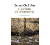 Byung-Chul Han Espiritu de la Esperanza, El (Tascabile)