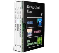 Byung-Chul Han: No-cosas / Infocracia / Vida Contemplativa