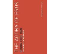 Byung-Chul Han The Agony of Eros (Tascabile) Untimely Meditations