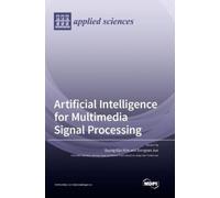 Byung Gyu Kim D Artificial Intelligence for Multimedia Signal (Copertina rigida)