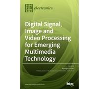 Byung-Gyu Kim Digital Signal, Image and Video Processing for (Copertina rigida)