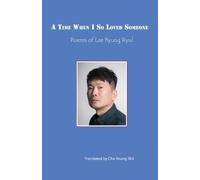 Byung Ryul Lee A Time When I So Loved Someone (Tascabile)