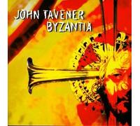 Byzantia: Music of John Tavener