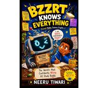 BZZRT KNOWS EVERYTHING Except Maths, Science, English...: The World's Most Confidently Wrong AI Study Buddy