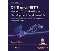 Mark J. Price C# 11 and .NET 7 - Modern Cross-Platform Development F (Tascabile)