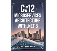 C#12 Microservices Architecture With .NET 8
