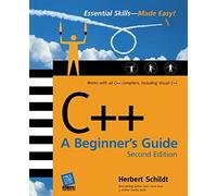 C++: A Beginner's Guide, Second Edition (Beginner's Guide) by Schildt, Herbert