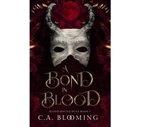 C a Blooming A Bond in Blood (Copertina rigida)