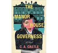 C. A. Castle The Manor House Governess (Copertina rigida)