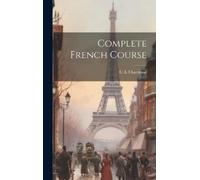 C A Chardenal Complete French Course (Copertina rigida)