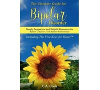 C a Cook The Ultimate Guide for Bipolar Disorder (Tascabile)
