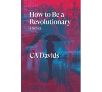 C.A. Davids How to Be a Revolutionary (Tascabile) Verso Fiction